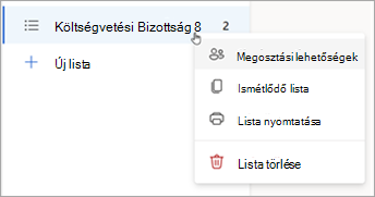 Ha egy listát lenyomva tart (vagy jobb gombbal rákattint), megnyitja a megosztási beállításokat, illetve duplikálja vagy kinyomtatja a listát.