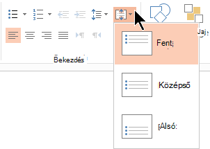 A menüszalag Szöveg igazítása menüjében eldöntheti, hogy a szöveg a tároló tetejéhez vagy aljához, vagy függőleges középre legyen-e igazítva.