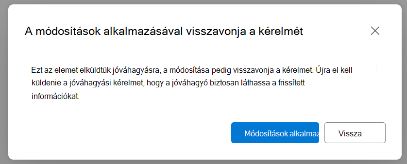 Párbeszédpanel, amely figyelmezteti a felhasználót, hogy a frissítések alaphelyzetbe állítják a jóváhagyási állapotot