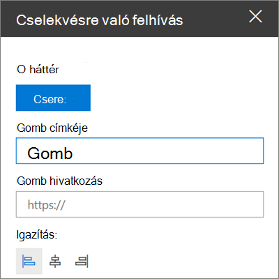 A SharePoint-webhelyek Cselekvésre felhívás kijelzőjének eszközkészlete, amely bemutatja, hogy miként szabhatja testre a kijelző hivatkozását, gombját és igazítását