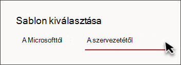 A webhelysablon-választó A szervezetétől fül képe