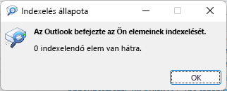 Az Outlook befejezte az összes elem indexelését