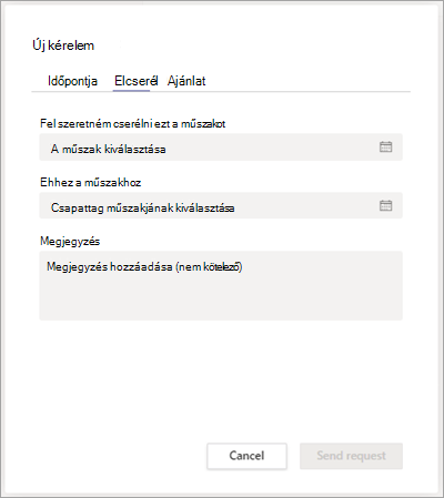Műszakot cserélhet egy csapattárssal a Műszakok között.