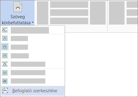 A menüszalag Szöveg körbefuttatása legördülő menüjének Befoglaló szerkesztése eleme
