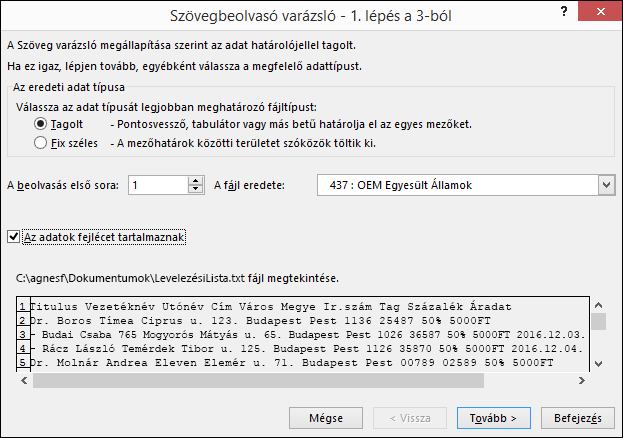 Külső adatok beolvasása szövegből, Szövegbeolvasó varázsló, 1./3 lépés
