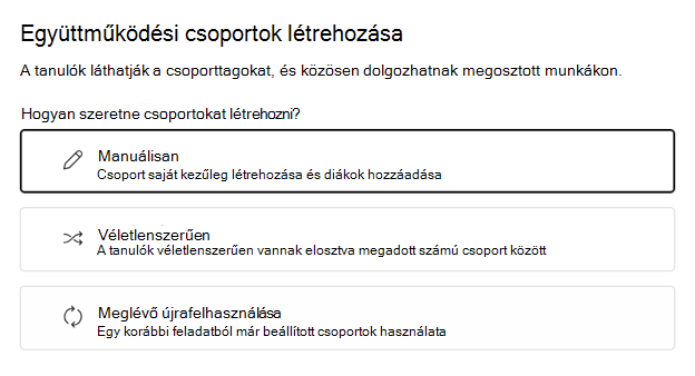 A tanulók véletlenszerű vagy manuális csoportosításának kiválasztása