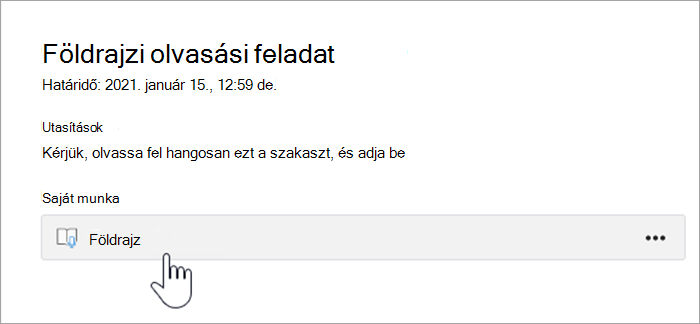a tanulói felület képernyőképe. A szöveg a következő: Földrajzi olvasási feladat, határidő: 2021. január 15., 00:59, utasítások: kérem, hangosan olvassa fel ezt a szakaszt, és adja be a feladatot, Saját feladatok, egy Földrajz feliratú gomb.