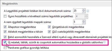 Az Új nézetek, táblák, szűrők és csoportok automatikus hozzáadása a globális beállításhoz