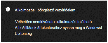 Az Alkalmazás & Böngésző vezérlő értesítése arról, hogy az ügyfél egy potenciálisan nemkívánatos alkalmazást talált.