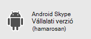 Vállalati verzió – AndroidSkype