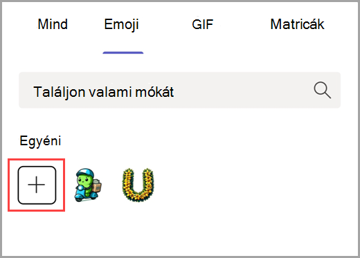 Válassza a pluszjelet egyéni emoji hozzáadásához.