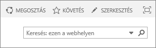 Képernyőkép a SharePoint Online menüszalagjának a Megosztás, a Követés és a Szerkesztés vezérlőt, valamint a keresőmezőt megjelenítő szakaszáról.