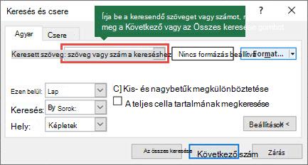 A Ctrl+F billentyűkombinációt lenyomva nyissa meg a Keresés párbeszédpanelt