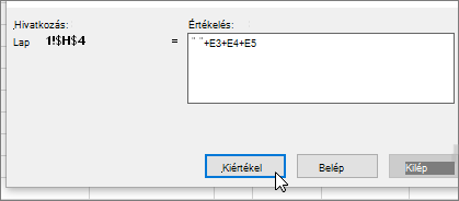 Képletkiértékelő párbeszédpanel a +E3+E4+E5 billentyűkombinációval