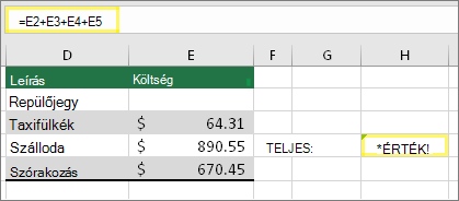 H4 cella az =E2+E3+E4+E5 képlettel és a #VALUE eredménnyel!