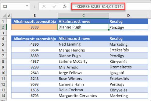 Példa az XKERES függvényre, amellyel egy alkalmazott neve és részlege visszaadható az alkalmazott azonosítója alapján. A képlet a következő: =XKERES(B2;B5:B14;C5:D14;0,1)