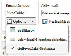 Képernyőkép az Excel-kimutatás Beállítások menüjéről. A felső szakaszban a kimutatás neve: Kimutatás1 látható. Alább a Beállítások legördülő menü van kibontva, és három elemet jelenít meg: Beállítások, egy szürkén megjelenő Jelentésszűrő-oldalak megjelenítése..., valamint egy bejelölt KimutatásGetAdat létrehozása.
