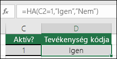 A D2 cellában szereplő képlet a következő: =HA(C2=1,IGEN,NEM)