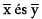 x és y