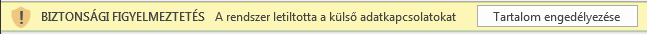 Figyelmeztetés külső adatkapcsolatokra az Excelben