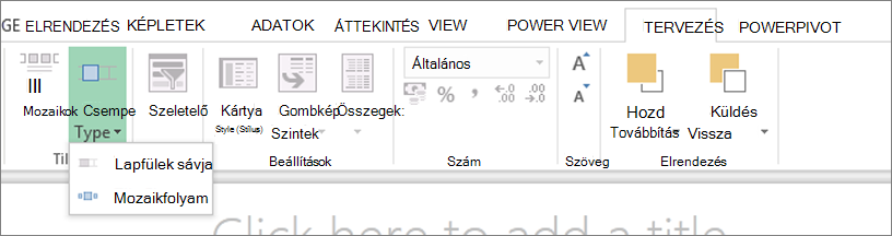 Power View – Mozaikokra bontás alapja legördülő menü