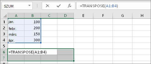 =TRANSZPONÁLÁS(A1:B4)