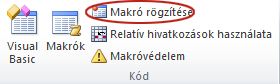 A Makró rögzítése parancs a Fejlesztőeszközök lap Kód csoportjában