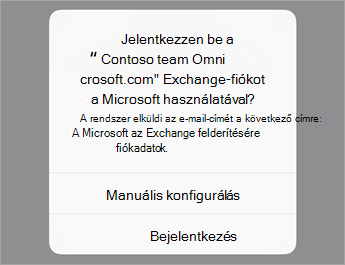 Ha Office 365-öt használ, koppintson a Bejelentkezés elemre, ha pedig rendelkezik szervezeti kiszolgálóbeállításokkal, koppintson a Manuális konfigurálás elemre.