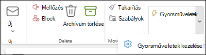 Képernyőkép az Outlook menüszalagjáról, amelyen látható a Gyorsműveletek kezelése beállítás