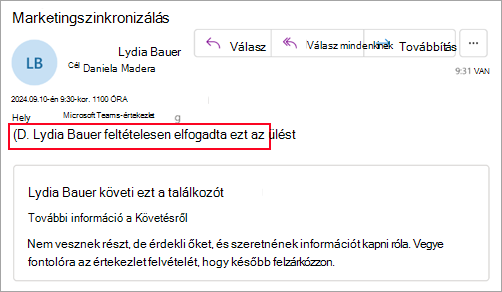 Képernyőkép azoknak a szervezőknek, akik nem használják az új Outlookot, amelyen látható, hogy a résztvevő feltételesen elfogadta az értekezletet
