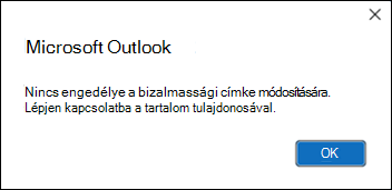 Engedélyhiba a bizalmassági címke alkalmazásával az Outlookban