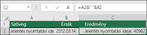 Példa szöveg egyesítésére a SZÖVEG függvény nélkül
