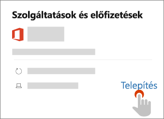 A Telepítés hivatkozás a Szolgáltatások & előfizetések lapon