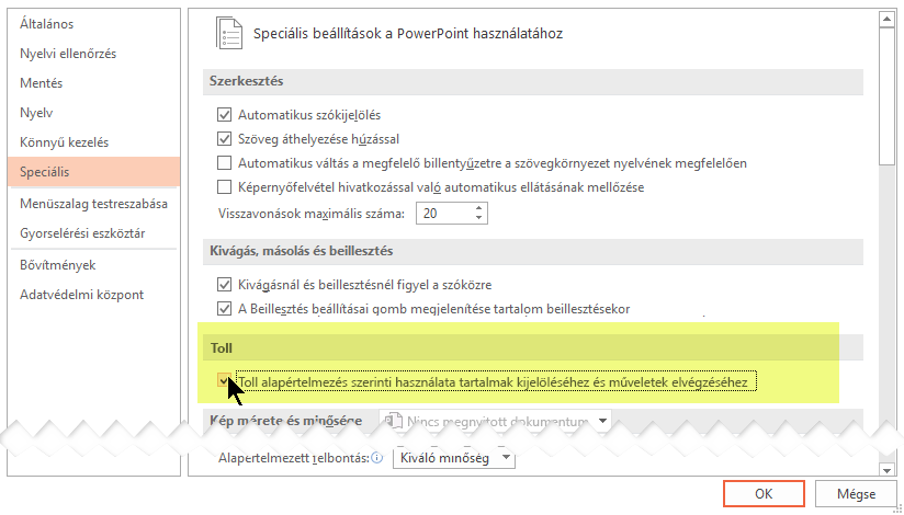 Ha alapértelmezés szerint ki szeretné kapcsolni a szabadkézi műveleteket, válassza a Toll alapértelmezés szerinti használata tartalmak kijelöléséhez és műveletek elvégzéséhez lehetőséget.