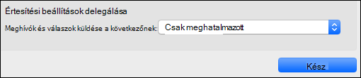 A meghatalmazottak értesítési beállításai.
