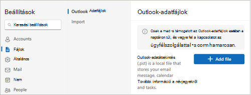 A beállítások területen válassza az Általános, az Outlook Data Files, majd a Fájl hozzáadása lehetőséget.