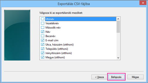 Válassza ki a csv-fájlba exportálandó mezőket, és válassza a Befejezés gombot.