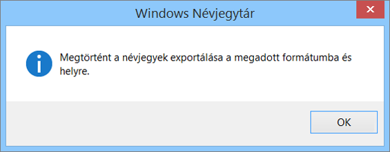 Az utolsó üzenet közli, hogy a névjegyek importálása megtörtént egy CSV-fájlba.
