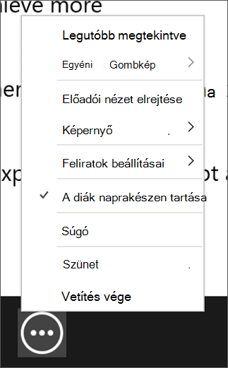 A További diavetítési beállítások menü az Előadói nézetben.