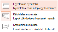 Egyes nyomtatók egy- és kétoldalas nyomtatásra is képesek.