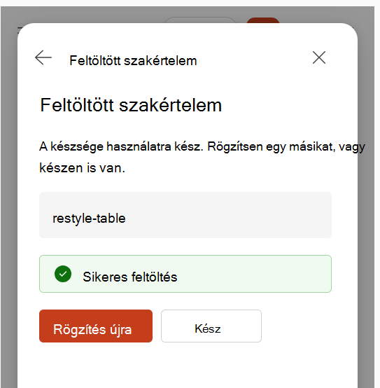 Képernyőkép, amelyen a művelet feltöltött állapotának megerősítése látható egy művelet rögzítése után.