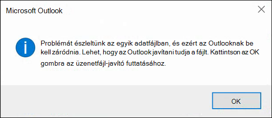 Problémát észleltünk az egyik adatfájlban, és ezért az Outlooknak be kell záródnia.
