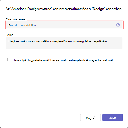 Képernyőkép a csatornák nevének, leírásának és láthatósági beállításainak szerkesztésére szolgáló ablakról. Írja be az új csatorna nevét a Csatorna neve alá.