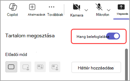 A Hang hozzáadása kapcsoló bekapcsolásával megoszthatja a hangot a megosztott ablakból.