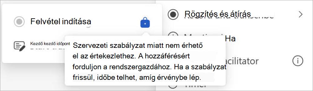 Képernyő a felvétel és az átírás gombokkal, amely egy előugró ablakot jelenít meg, amely jelzi, hogy csak a rendszergazdaként kijelölt felhasználók kezdeményezhetnek felvételt.