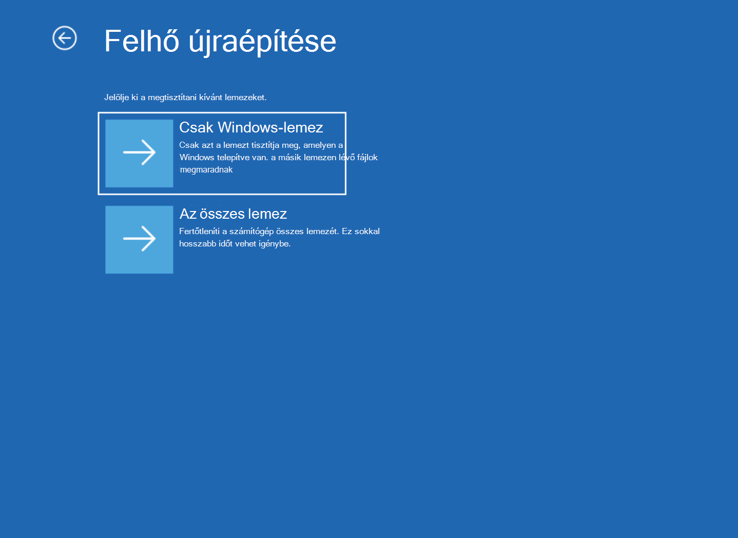 Képernyőkép a Felhő újraépítése képernyőről, amelyben a Csak Windows-lemez és a Minden lemez lehetőség látható