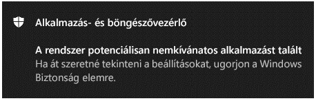 Alkalmazás- & böngészővezérlő értesítés, amely közli az ügyféllel, hogy vélhetően nemkívánatos alkalmazást talált.