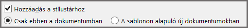 A Word Hozzáadás a stílustárhoz jelölőnégyzete