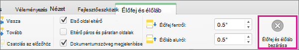 Az élőfej és élőláb szerkesztésének befejezéséhez kattintson az Élőfej és élőláb bezárása gombra.