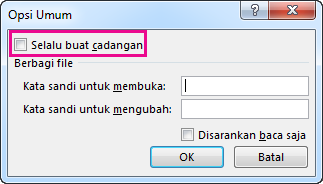 Opsi selalu buat cadangan di kotak dialog Opsi Umum